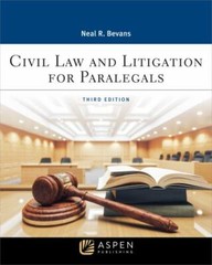 Civil Law and Litigation for Paralegals (Aspen College Series) by Bevans, Neal