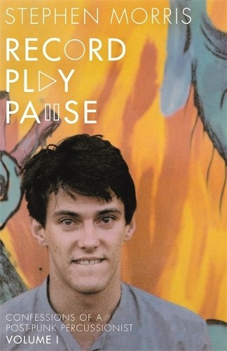 Stephen Morris Record Play Pause (Paperback) (UK IMPORT)