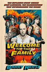 Welcome to the Family: The Explosive Story Behind Fast & Furious, the Blockbuste