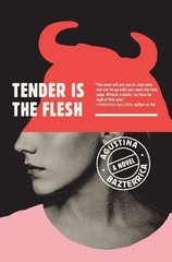 Tender Is the Flesh by Agustina Bazterrica (English) Paperback Book