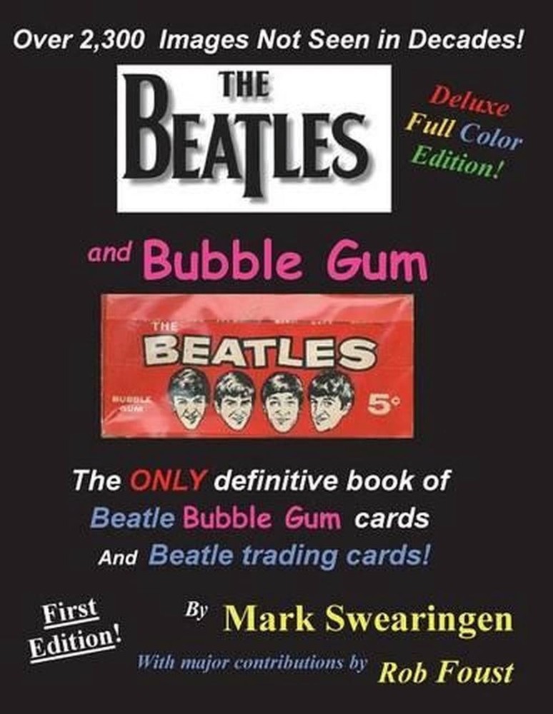 The Beatles and Bubble Gum Deluxe Color Edition by Mark Swearingen (English) Pap