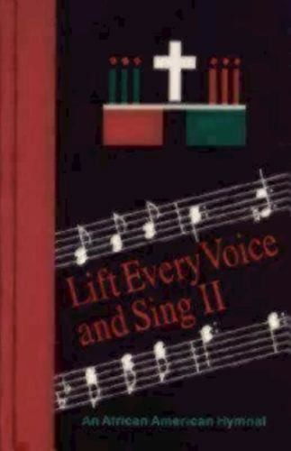 Lift Every Voice and Sing II Pew Edition : An African American Hymnal by Church