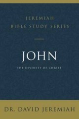 John: The Divinity of Christ (Jeremiah Bible Study Series) – VERY GOOD