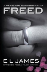 Freed: Fifty Shades Freed as Told by Christian (Fifty Shades of Grey Ser – GOOD