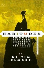 Habitudes Book #1: The Art of Self-Leadership [Faith-Based] (Habitud – VERY GOOD