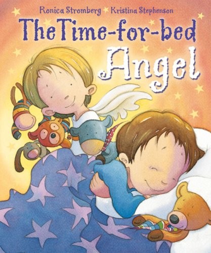 THE TIME-FOR-BED ANGEL By Ronica Stromberg & Kristina Stephenson – Hardcover VG+