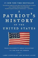A Patriot’s History of the United States: From Columbus’s Great Discovery to…