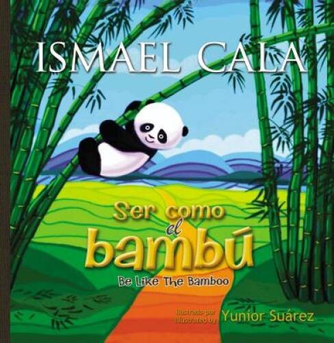 Ser como el bambÃº – BilingÃ¼e (Spanish Edition) – Hardcover – VERY GOOD