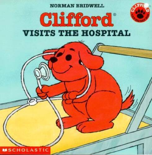 Clifford Visits The Hospital – Paperback By Bridwell, Norman – VERY GOOD