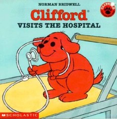 Clifford Visits The Hospital – Paperback By Bridwell, Norman – VERY GOOD