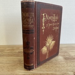 Palmetto-Leaves Harriet Beecher Stowe 1873 Illustrated James R. Osgood Florida
