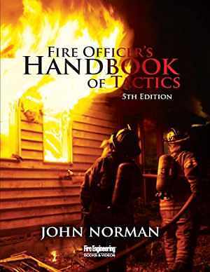 Fire Officer’s Handbook of Tactics – Hardcover, by Norman John – New
