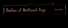 SIGNED Profiles of Northwest Fungi by Buck McAdoo 576 pages Trade PB MUSHROOMS