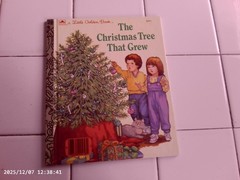 The Christmas Tree That Grew, A Little Golden Book,1987(Children’s Holiday)