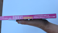 Signed Runway Runaway : A Backstage Pass to Fashion, Romance and Rock ‘n Roll