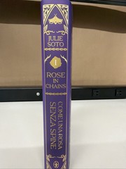 Rose in Chains by author Julie Soto. Come una rosa senza spine -Signed