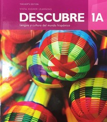 Descubre 1A – Lengua y Cultura Del Mundo Hispanico, Teacher’s Edition
