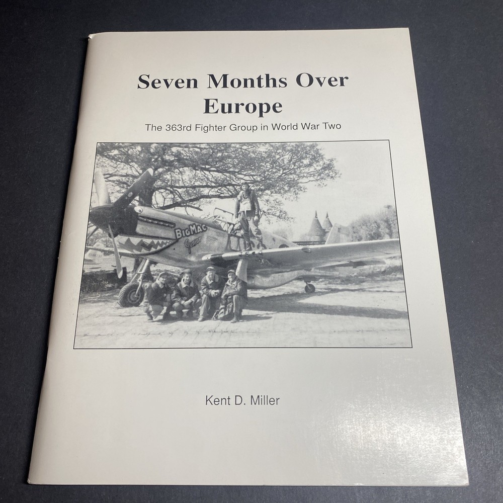 Military Aviation History: Seven Months Over Europe WW2 – Kent Miller / FKY
