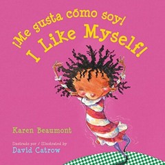 ¡Me gusta cómo soy! / I Like Myself! (bilingual board book Spanish edition) (…