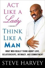Act Like a Lady, Think Like a Man: What Men Really Think About Love, – VERY GOOD