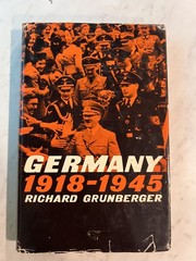 Germany 1918-1945 By Richard Grunberger. 1964. Batsford. HCDJ. VG Condition.