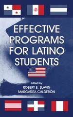 Effective Programs for Latino Students by Dr. Slavin, Robert E: New