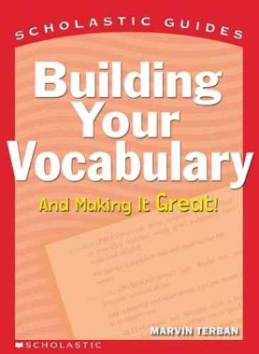 Building Your Vocabulary (Scholastic – Paperback, by Terban Marvin – Very Good