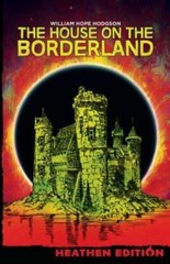 The House On The Borderland (Heathen Edition)