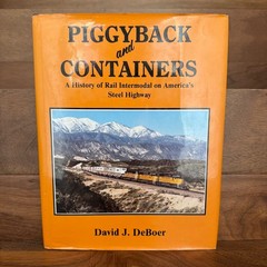 Piggyback and Containers by David DeBoer 1992 Hardcover Book Railroad History