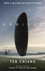 Arrival (Stories of Your Life MTI) – Paperback By Chiang, Ted – GOOD