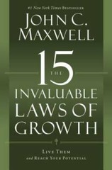 The 15 Invaluable Laws of Growth: Live Them and Reach Your Potential – GOOD
