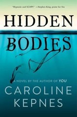 Hidden Bodies: (A You Novel) by Caroline Kepnes