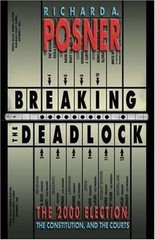 Breaking the Deadlock: The 2000 Election, the Constitution, and the Courts Posn
