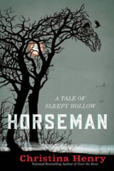 Horseman: A Tale of Sleepy Hollow – Paperback By Henry, Christina – GOOD