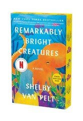 Remarkably Bright Creatures Deluxe Edition Book Club Pick With Reading Guide