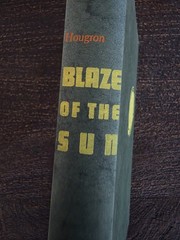 Blaze of the Sun: Jean Hougron, 1954, Farrar, Straus, Young -1st/1st HC VG