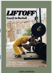 Liftoff: Couch to Barbell, Paperback -2024 by Casey Johnston
