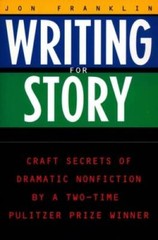 Writing for Story: Craft Secrets of Dramatic Nonfiction (Reference) – VERY GOOD