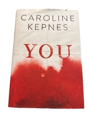 YOU — Caroline Kepnes (2014, Hardcover) First Edition/Print, 1st/1st, VG