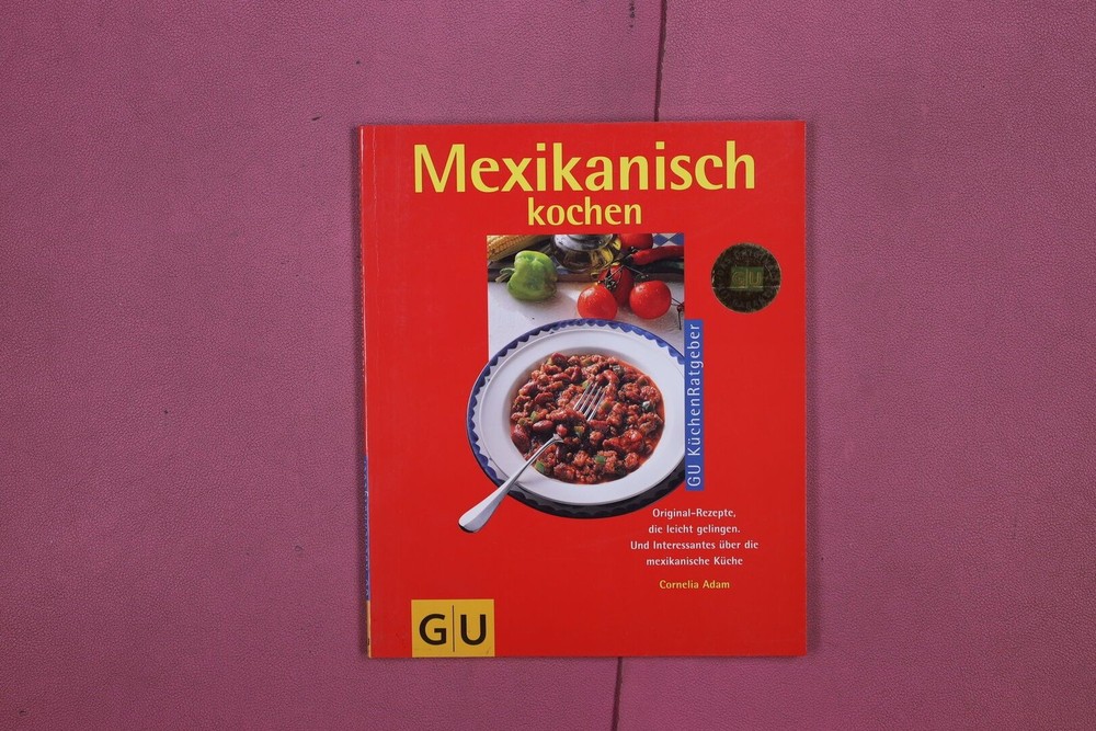 306424 Cornelia Adam MEXIKANISCH KOCHEN Gräfe und Unzer