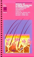 Manual of Clinical Problems in Dermatology: With Annotated References (A Lit…