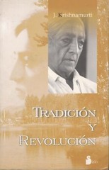 Tradicion Y Revolucion by J. Krishnamurti Spanish Second Edition