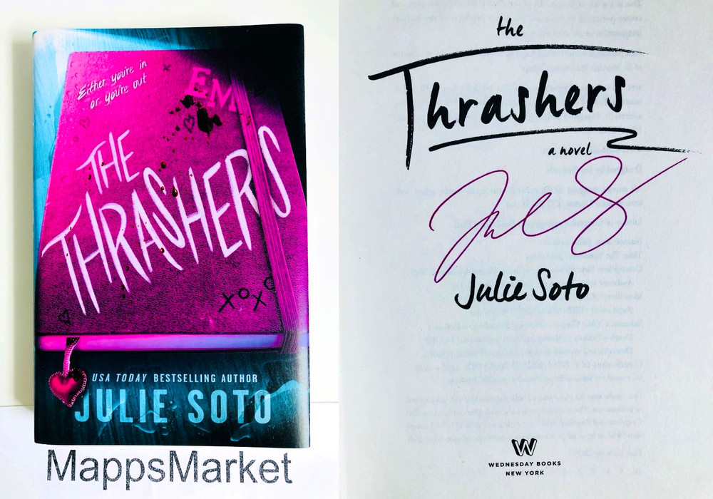 SIGNED The Thrashers by Julie Soto 1st Edition/1st Printing (2025, Hardcover)