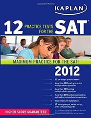 12 Practice Tests for the SAT 2012 Paperback Kaplan Publishing St