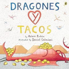 Dragones y tacos (Spanish Edition) – paperback Rubin, Adam|Salmieri, Daniel