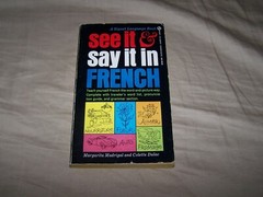 See It and Say It Ser.: See It and Say It in French : A Beginner’s Guide ©1962