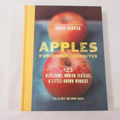 Apples of Uncommon Character Rowan Jacobsen 2014 Illustrated Cookbook Bloomsbury