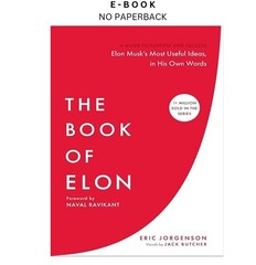 The Book of Elon: A Guide to Purpose and Suc, Eric Jorgenson 2026