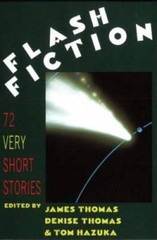Flash Fiction: 72 Very Short Stories – Paperback By Hazuka, Tom – VERY GOOD