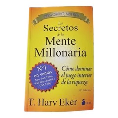 Los Secretos de la Mente Millonaria (Spanish Edition) T. Harv Eker